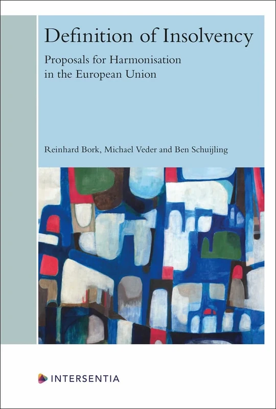 Definition of Insolvency: Proposals for Harmonisation in the European Union