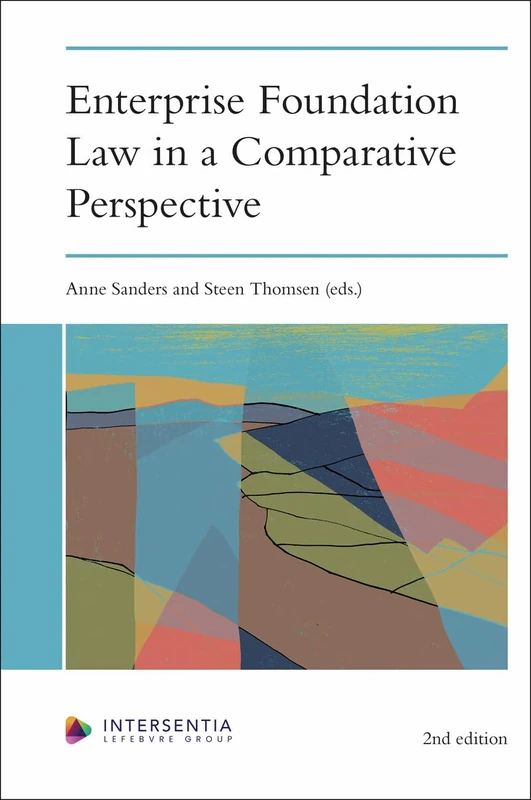 Enterprise Foundation Law in a Comparative Perspective: 2nd edition