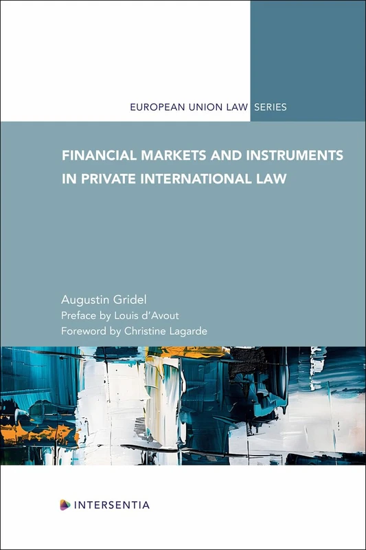 Financial Markets and Instruments in Private International Law: A European and French Perspective (European Union Law)
