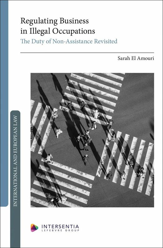 Regulating Business in Illegal Occupations: The Duty of Non-Assistance Revisited (International and European law)