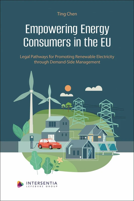 Empowering Energy Consumers in the EU: Legal Pathways for Promoting Renewable Electricity through Demand-side Management