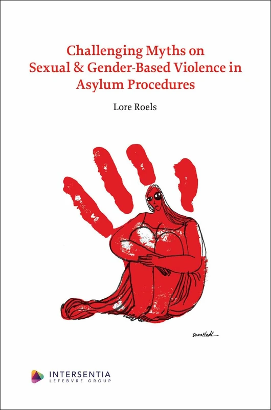 Challenging Myths on Sexual & Gender-Based Violence in Asylum Procedures