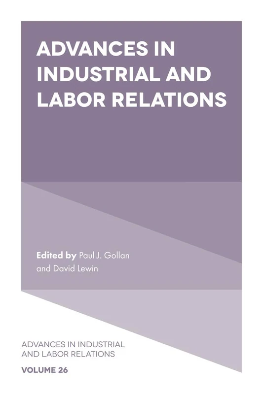 Advances in Industrial and Labor Relations: 26