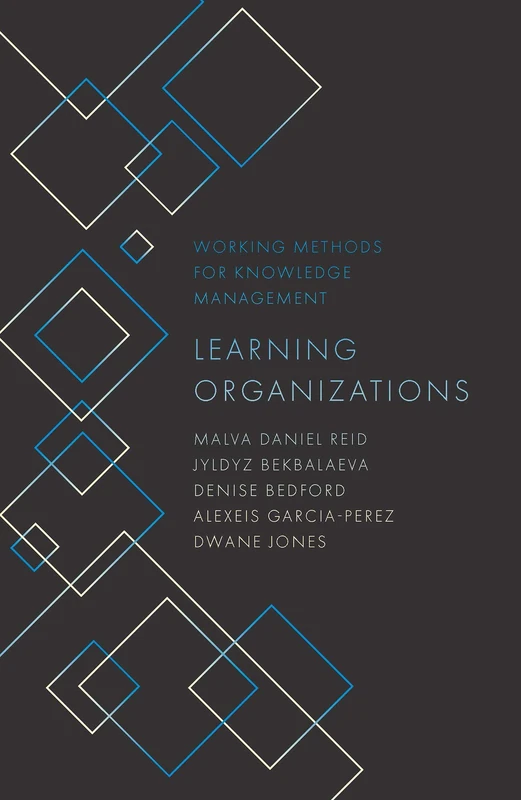 Learning Organizations (Working Methods for Knowledge Management)