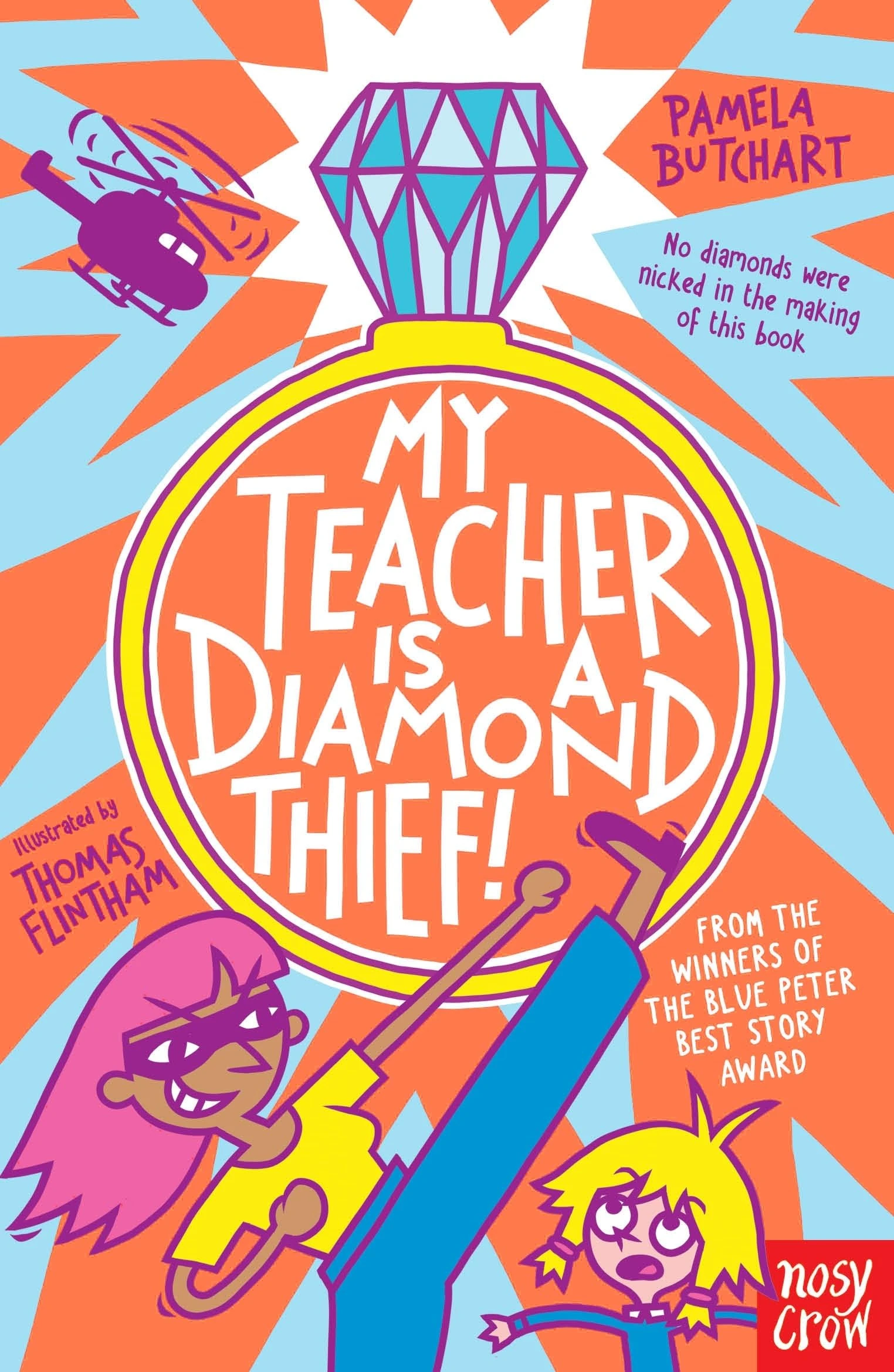 My Teacher is a Diamond Thief! (Izzy and Friends)