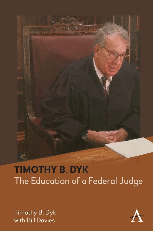 Timothy B. Dyk: The Education of a Federal Judge - Image 1
