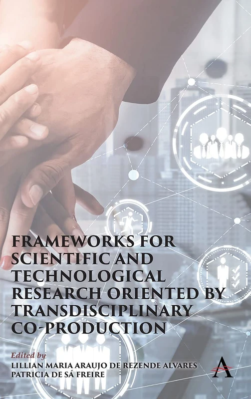 Frameworks for Scientific and Technological Research oriented by Transdisciplinary Co-Production - Image 1