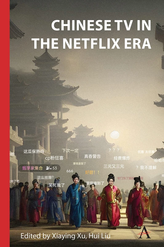 Chinese TV in the Netflix Era (Anthem Series on Television Studies)