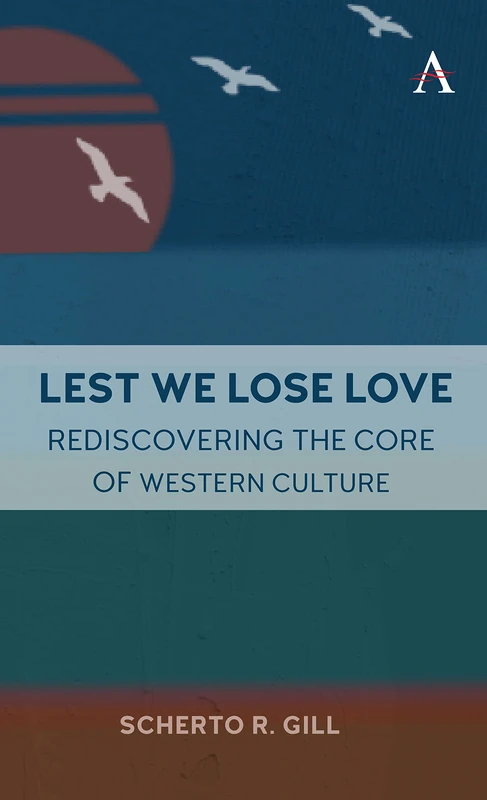 Lest We Lose Love: Rediscovering the Core of Western Culture - Image 1