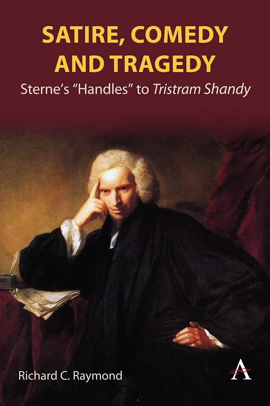 Satire, Comedy and Tragedy: Sterne’s “Handles” to Tristram Shandy - Image 1