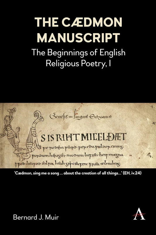 The Cædmon Manuscript: The Beginnings of English Religious Poetry, I: 1
