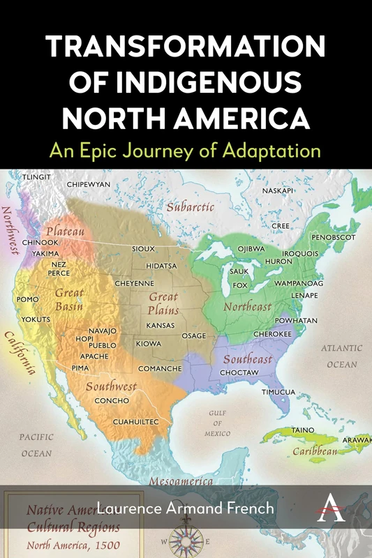 Transformation of Indigenous North America: An Epic Journey of Adaptation