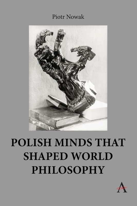 Polish Minds That Shaped World Philosophy