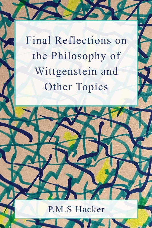 Final Reflections on Wittgenstein and Other Topics (Anthem Studies in Wittgenstein, 1) - Image 1