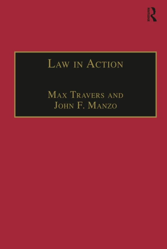 Law in Action: Ethnomethodological and Conversation Analytic Approaches to Law (Socio-Legal Studies)