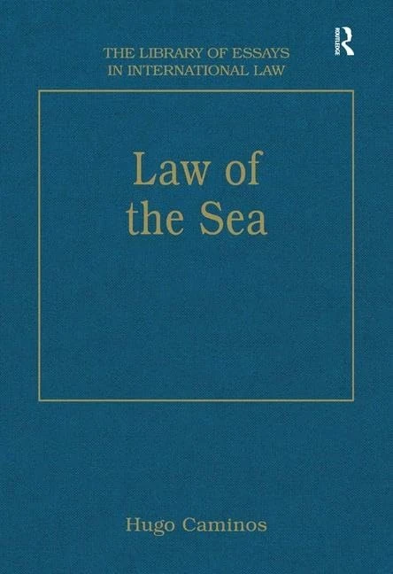 Law of the Sea (The Library of Essays in International Law)
