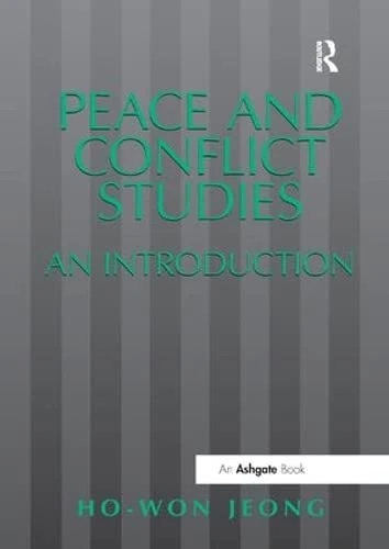 Peace and Conflict Studies: An Introduction (Studies in Peace and Conflict Research)
