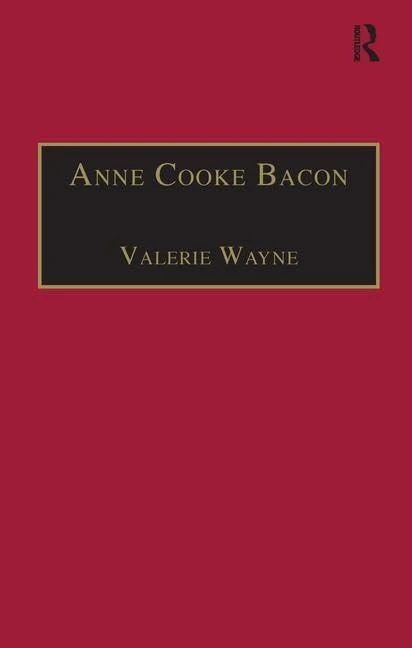 Routledge Anne Cooke Bacon: Printed Writings 1500-1640 Vol 1 - Image 1