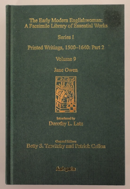 Jane Owen: Printed Writings 1500–1640: Series I, Part Two, Volume 9 (The Early Modern Englishwoman: A Facsimile Library of Essential Works & Printed Writings, 1500-1640: Series I, Part Two) - Image 1