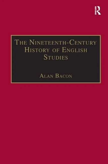 Routledge - The Nineteenth-Century History of English Studies
