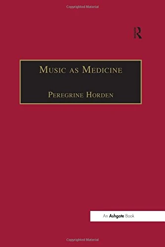 Routledge Music as Medicine: History of Music Therapy Book