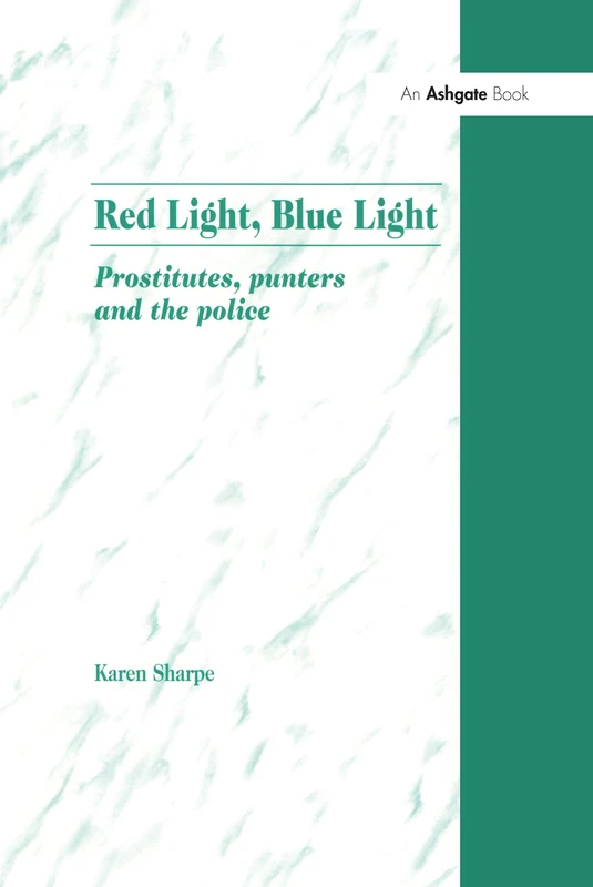 Red Light, Blue Light - Routledge Sociology Book