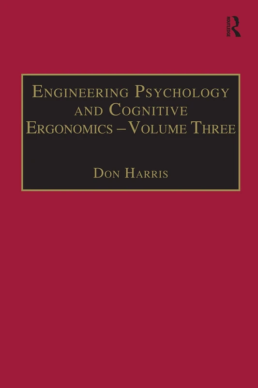 Engineering Psychology and Cognitive Ergonomics: Volume 3: Transportation Systems, Medical Ergonomics and Training