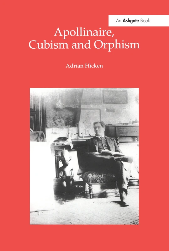 Apollinaire, Cubism and Orphism