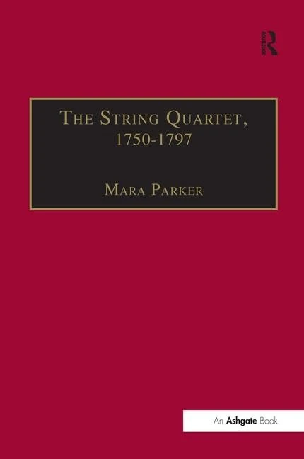 Routledge - The String Quartet, 1750-1797 Musical Book