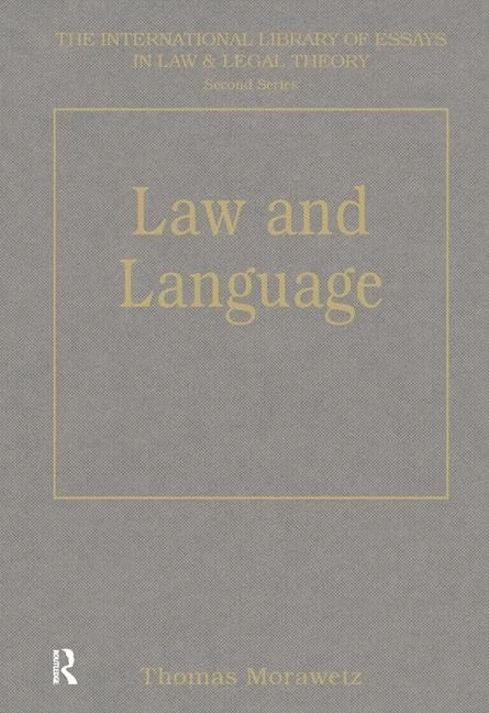 Routledge Law and Language - Legal Theory Essay Collection