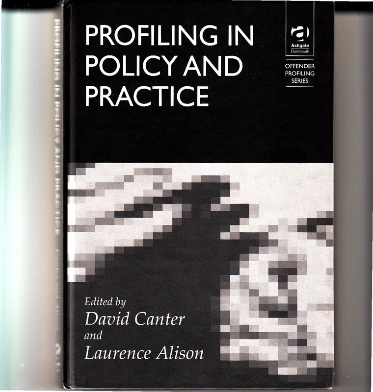 Routledge Profiling in Policy and Practice - Offender Profiling