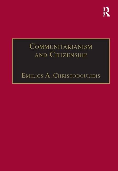 Communitarianism and Citizenship (ALSP series in conjunction with The Association for Legal and Social Philosophy)