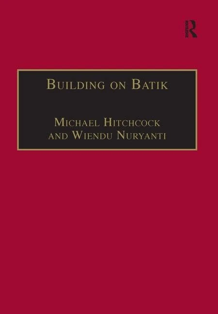 Building on Batik: The Globalization of a Craft Community (Voices in Development Management)