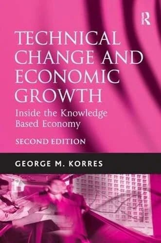 Technical Change and Economic Growth: Inside the Knowledge Based Economy