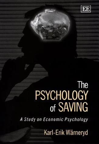 The Psychology of Saving: A Study on Economic Psychology