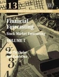 Financial Forecasting (The International Library of Critical Writings in Financial Economics series)