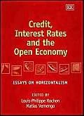 Credit, Interest Rates and the Open Economy: Essays on Horizontalism