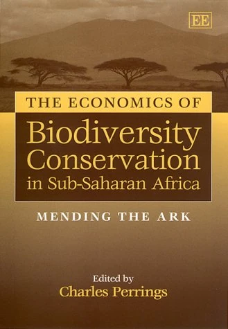The Economics of Biodiversity Conservation in Sub-Saharan Africa: Mending the Ark