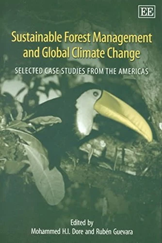 Sustainable Forest Management and Global Climate Change: Selected Case Studies from the Americas