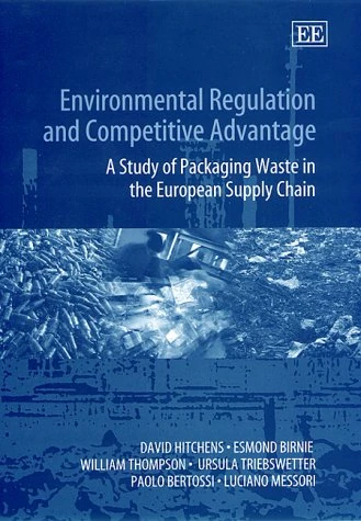 Environmental Regulation and Competitive Advantage: A Study of Packaging Waste in the European Supply Chain