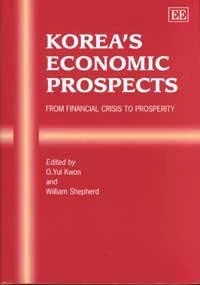 Korea’s Economic Prospects: From Financial Crisis to Prosperity