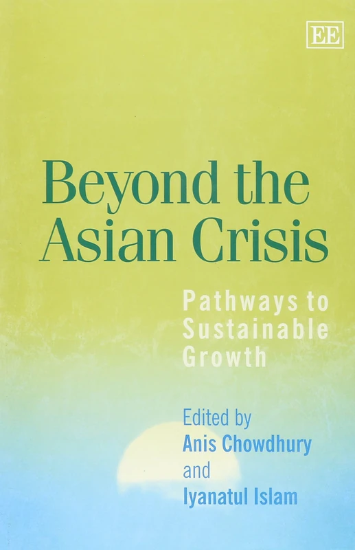 Beyond the Asian Crisis: Pathways to Sustainable Growth