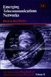 Emerging Telecommunications Networks: The International Handbook of Telecommunications Economics, Volume II: 2