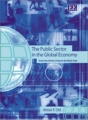 The Public Sector in the Global Economy: From the Driver’s Seat to the Back Seat
