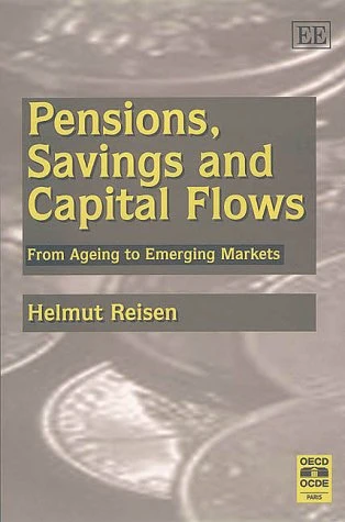 Pensions, Savings and Capital Flows: From Ageing to Emerging Markets