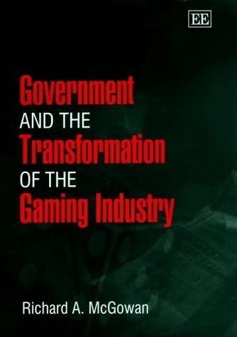 Government and the Transformation of the Gaming Industry