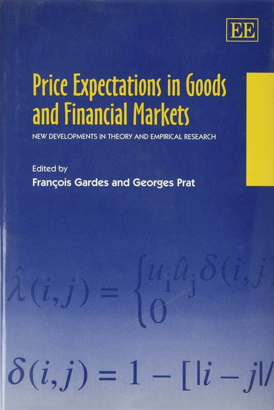 Price Expectations in Goods and Financial Markets: New Developments in Theory and Empirical Research