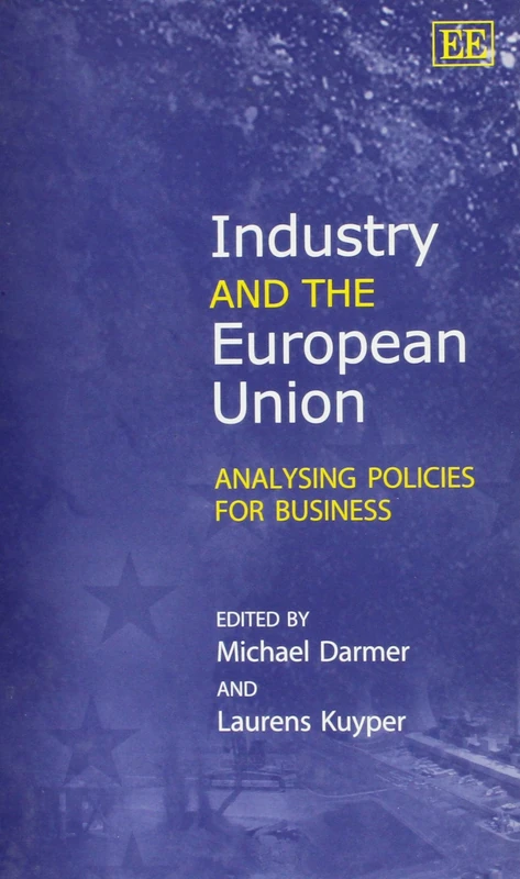 Industry and the European Union: Analysing Policies for Business