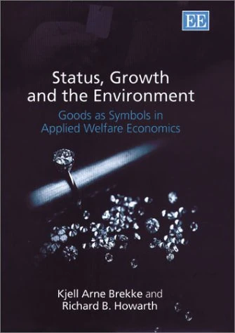 Status, Growth and the Environment: Goods as Symbols in Applied Welfare Economics
