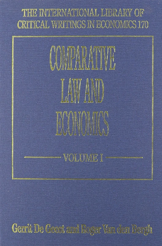 Comparative Law and Economics (The International Library of Critical Writings in Economics series)